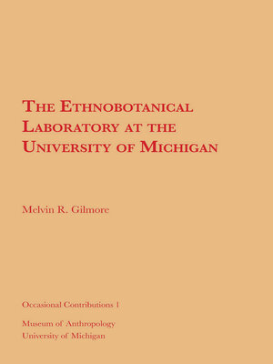 cover image of Ethnobotanical Laboratory at the University of Michigan